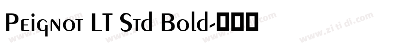 Peignot LT Std Bold字体转换 Peignot LT Std Bold字体转换